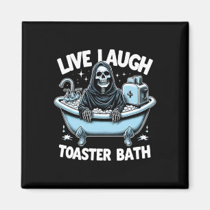Skeleton Halloween Live Laugh Toaster Bath Design  Magnet