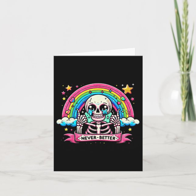Skeleton Halloween Shirts Never Better Skull Rainb Card (Front)