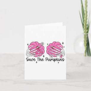 Skeleton Hand Breast Save The Pumpkin Breast Cance Card