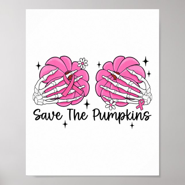 Skeleton Hand Breast Save The Pumpkin Breast Cance Poster (Front)