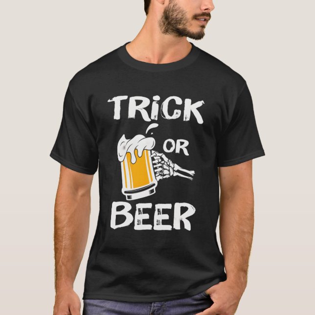 Skeleton Hand Trick Or Beer T-Shirt (Front)