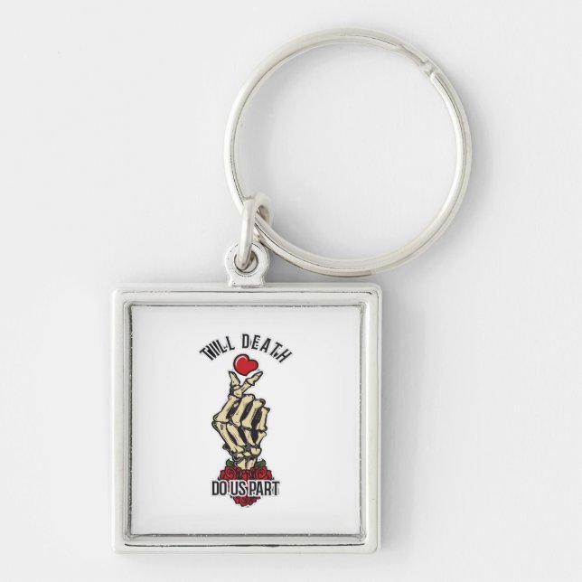 Skeleton Heart Till Death Do Us Part Keychain (Front)