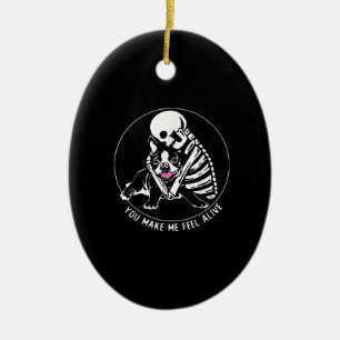 SKELETON HUG BOSTON TERRIER YOU MAKE ME FEEL ALIVE CERAMIC ORNAMENT