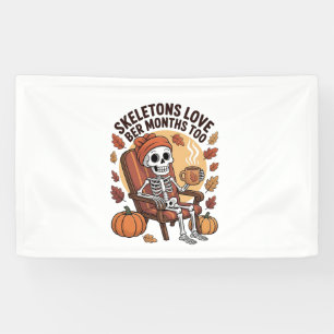 Skeleton Loves Ber Months Too Spooky Banner