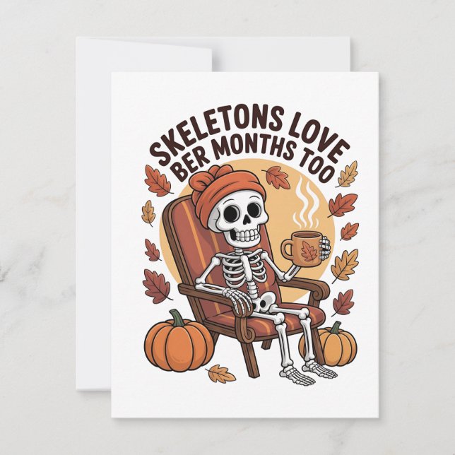 Skeleton Loves Ber Months Too Spooky  Card (Front)