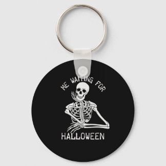 Skeleton Me Waiting For Halloween  Keychain
