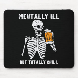 Skeleton Mentally Ill Totally Chill Fun Retro Hall Mouse Pad