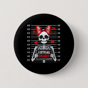 Skeleton Mugshot I Steal Hearts Skeleton Valentine 2 Inch Round Button