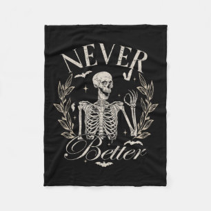Skeleton Never Better Halloween Men Women Kid Fleece Blanket