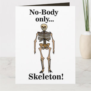 Skeleton No-Body Funny Card