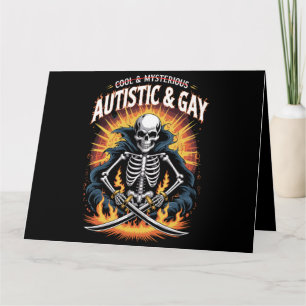 Skeleton Not Cool And Mysterious Autistic Gay Card