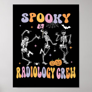 Skeleton Spooky Radiology Crew X-ray Tech Hallowee Poster