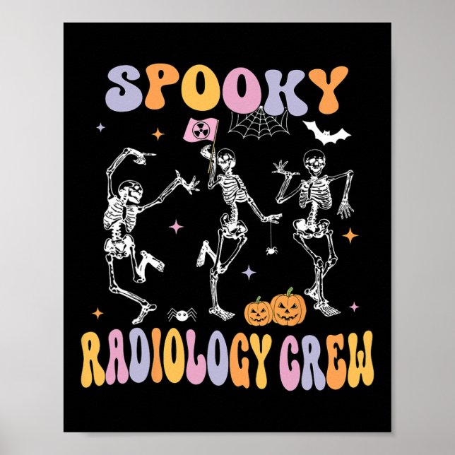 Skeleton Spooky Radiology Crew X-ray Tech Hallowee Poster (Front)