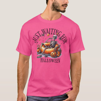 Skeleton spooky vibe summer funny just waiting for T-Shirt