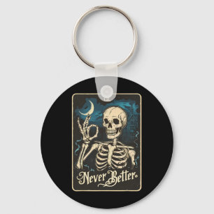Skeleton Tarot Card Never Better Skull Halloween Keychain