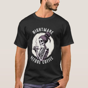 Skeleton With Hot Coffee Lover Nightmare Before Co T-Shirt