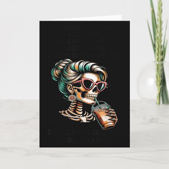 Skeleton Women A For Must Be Earned I Cant Just Wa Card (Front)