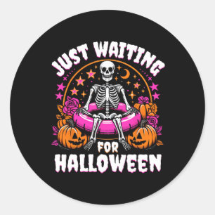 Skeleton Women Men Just Waiting For Halloween Classic Round Sticker