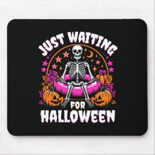 Skeleton Women Men Just Waiting For Halloween  Mouse Pad