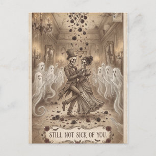 Skeletons Dancing Still Not Sick Of You Design Postcard