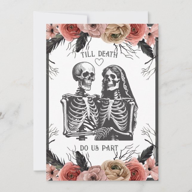 Skeletons Floral Till Death Wedding  Invitation (Front)