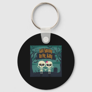Skeletons In Love Talk Spooky To Me Fun Halloween Keychain