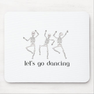 Skeletons Lets Go Dancing on a  Mouse Pad