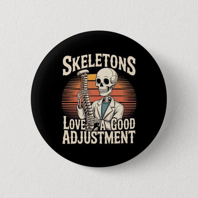 Skeletons Love A Good Adjustment Halloween Osteopa 2 Inch Round Button (Front)