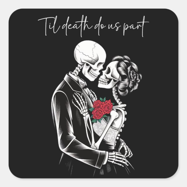 Skelton Lovers til death do us part Square Sticker (Front)