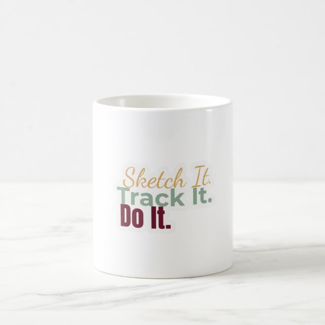 Sketch It. Track It. Do It. Mug (Center)