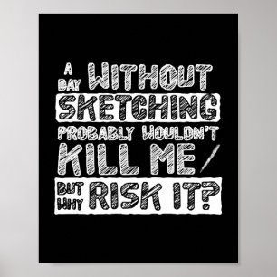 Sketching Pencil Drawing Pen Ink Artists Poster