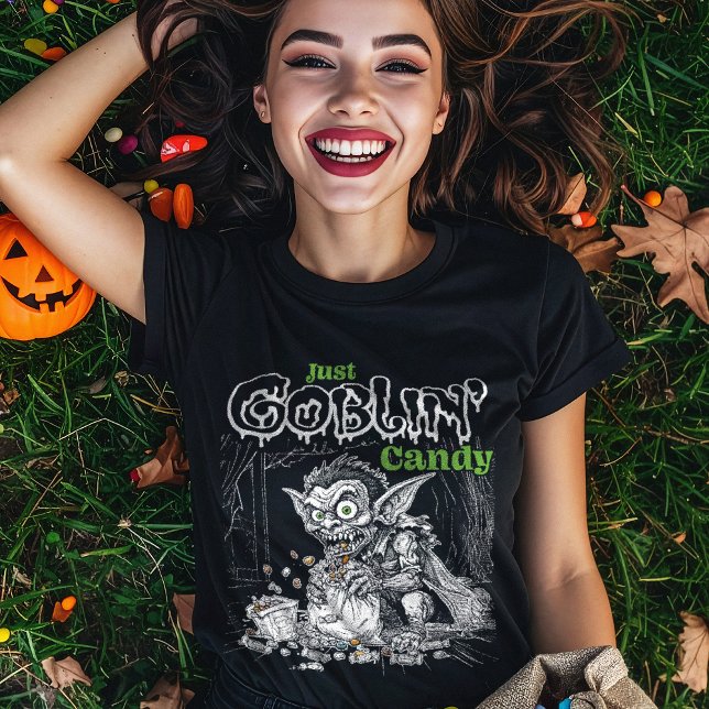 Sketchy Just Goblin’ Candy for Darker Items T-Shirt (Creator Uploaded)