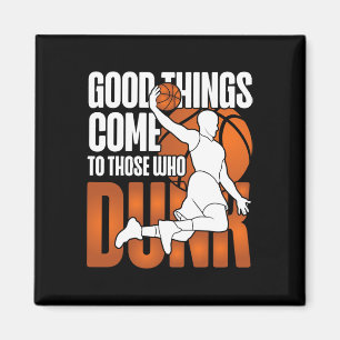 Sketll Bll Good Things Come To Those Who Dunk Magnet