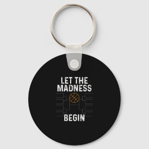 Sketll Bracket Shirt Let The Madness Begin Funny C Keychain