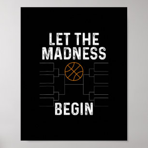 Sketll Bracket Shirt Let The Madness Begin Funny C Poster