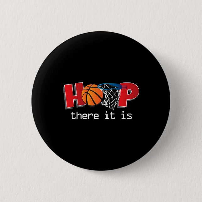 Sketll Player Funny Hoop There It Is Graphic  2 Inch Round Button (Front)