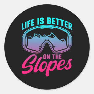 Ski 90s 80s Skiing Life Is Better On The Slopes Re Classic Round Sticker