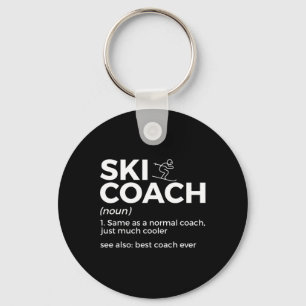 Ski Coach Definition Funny Skiing Best Coach Ever Keychain