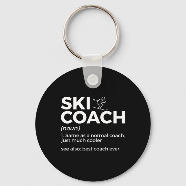 Ski Coach Definition Funny Skiing Best Coach Ever  Keychain (Front)