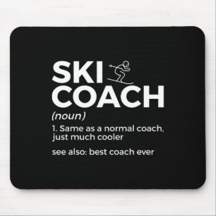 Ski Coach Definition Funny Skiing Best Coach Ever Mouse Pad
