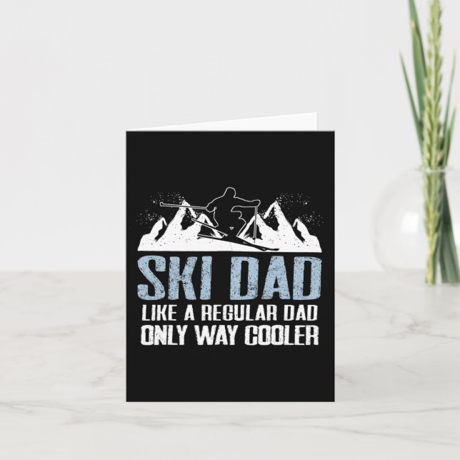 Ski Dad Funny Skier Adventure Skiing Lover Quote W Card (Front)