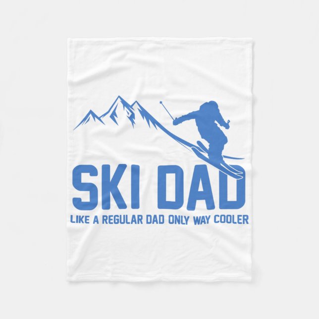 Ski Dad Funny Skiier Snowy Adventure Skiing Lovers Fleece Blanket (Front)