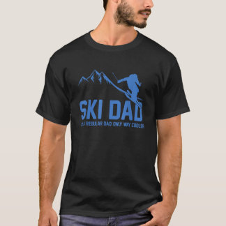 Ski Dad Funny Skiier Snowy Adventure Skiing Lovers T-Shirt