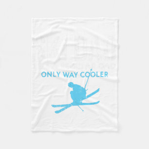 Ski Dad Like A Regular Dad Only Way Cooler - Ski - Fleece Blanket
