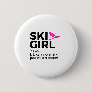 Ski girl definition funny ski 2 inch round button