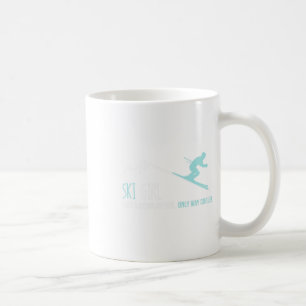 Ski Girl Like A Regular Girl Funny Cute Winter Ski Coffee Mug