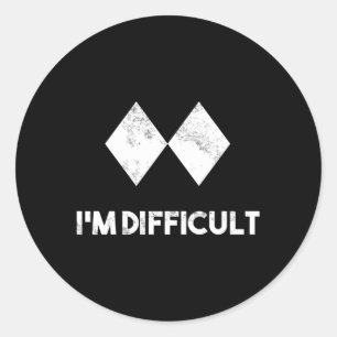 Ski I'M Difficult Skiing Skier Snowboard Snowboard Classic Round Sticker