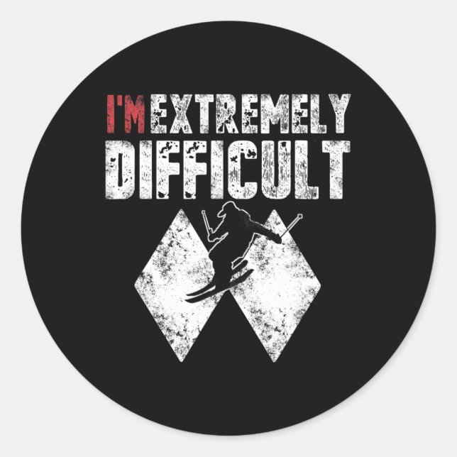 Ski I'm Extremely Difficult Funny Skier Men Snowbo Classic Round Sticker (Front)