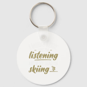 Ski In My Head I'm Skiing - Skier Keychain