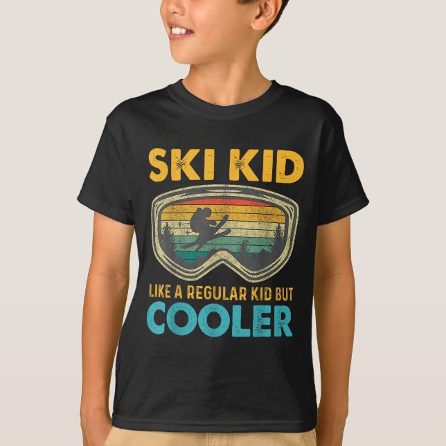 Ski Kid Like A Regular Kid But Cooler Skiing Lover T-Shirt (Front)